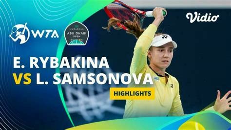 Semifinal Elena Rybakina Vs Liudmila Samsonova Highlights WTA