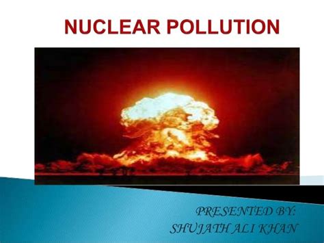 Nuclear pollution