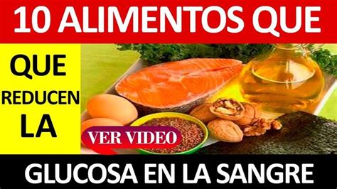 10 Alimentos Que Reducen La Glucosa En La Sangre Remedio Para La