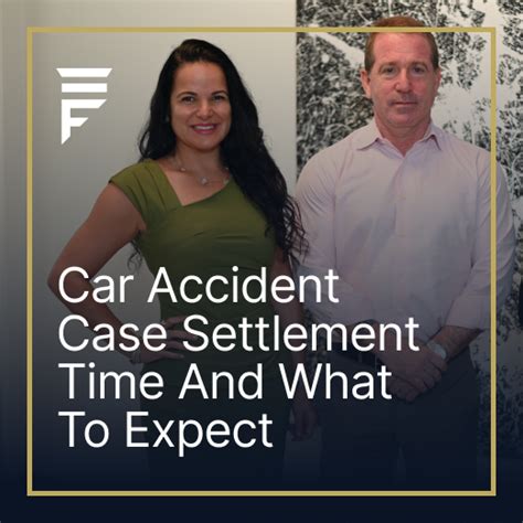 Car Accident Case Settlement Time And What To Expect Friedland Law