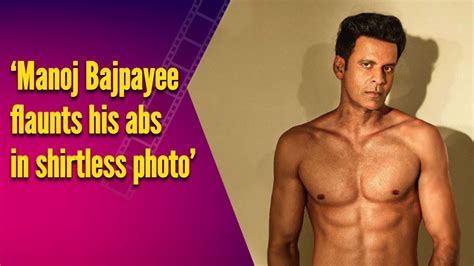 Manoj Bajpayee Says New Year New Me As He Flaunts Abs Youtube