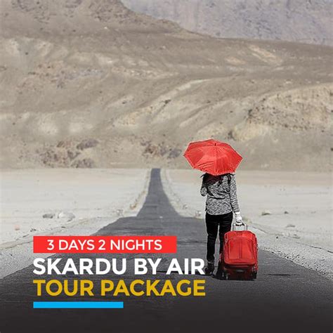 50 Best Skardu Tour Packages 2024 By Air By Road