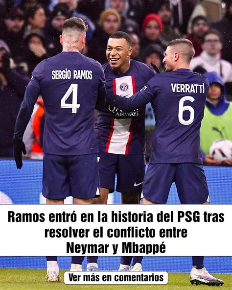 Ramos entró en la historia del PSG tras resolver el conflicto entre