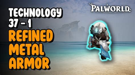 Refined Metal Armor Palworld Youtube