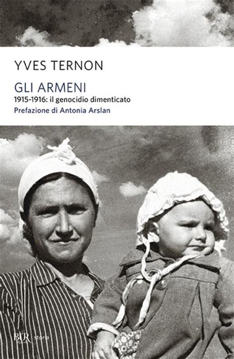 Gli Armeni Il Genocidio Dimenticato Yves Ternon Libro