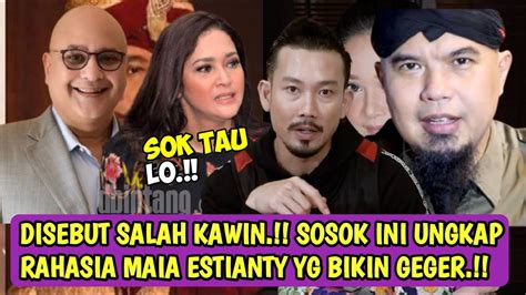 Disebut Salah Kawin Sosok Ini Ungkap Rahasia Maia Estianty Yg Bikin