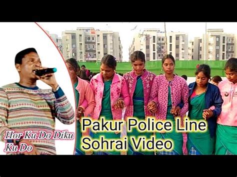 Hor Ku Do Diku Ku Do Pakur Police Line Sohrai Video 2024 YouTube