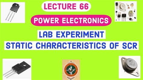 Static Characteristics Of Scr Power Electronics Laboratory Experiment