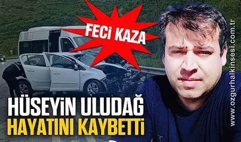 H Seyin Uluda Feci Kazada Can Verdi Zonguldak Zonguldak Haberleri