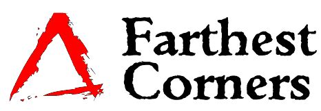 Farthest Corners | “I took you from the ends of the earth, from its ...