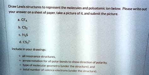 SOLVED: Draw Lewis structures to represent the molecules and polyatomic ion below: Please write ...