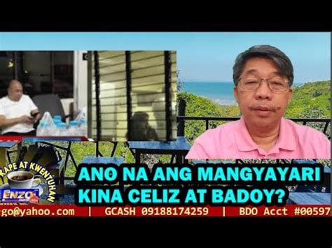 ANO NA ANG MANGYAYARI KINA CELIZ AT BADOY YouTube