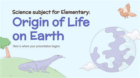 Science Subject For Elementary Origin Of Life On Earth