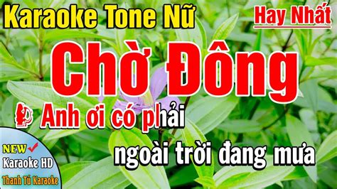 Karaoke Chờ Đông Tone Nữ l Baet Chuẩn Hay Mới Nhất l Karaoke Thanh Tú