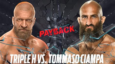 WWE 2K24 Dream Match Tommaso Ciampa Vs Triple H WWE Payback 2024