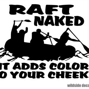 Raft Naked Decal It Adds Color To Your Cheeks Contour Cut Vinyl