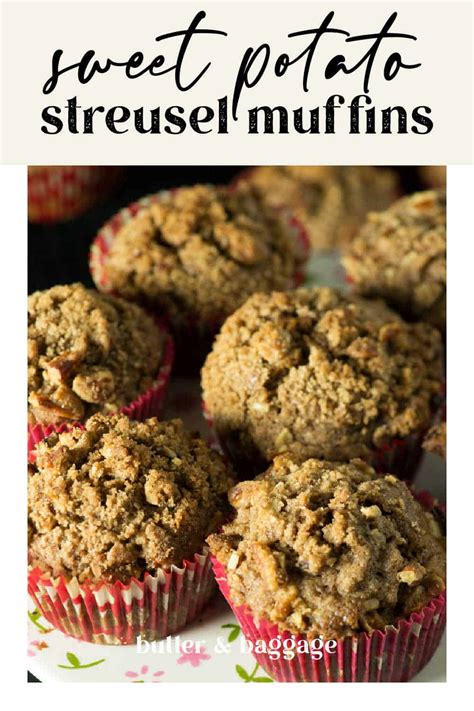 Sweet Potato Streusel Muffins moist breakfast muffin - Butter & Baggage