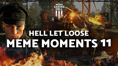 Hell Let Loose Meme Moments Gameplay Youtube