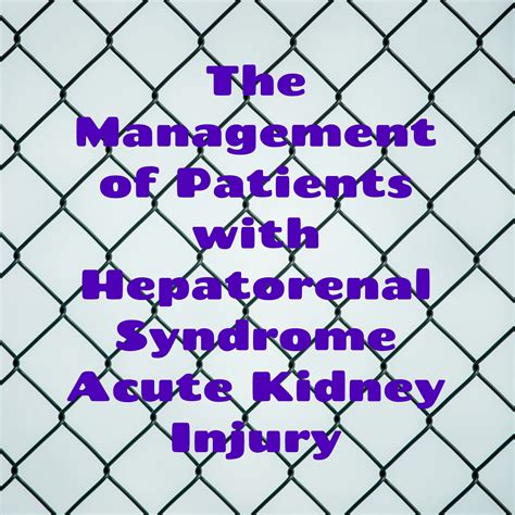 Pathogenesis Of Hepatorenal Syndrome Hrs By The Management Of