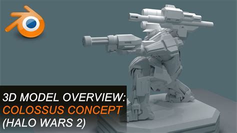 Colossus Concept Halo Wars D Model Youtube