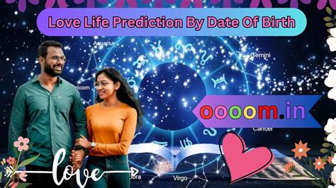 What To Expect From Love Life Prediction By Date Of Birth By Ooomastrology Astrology Jun