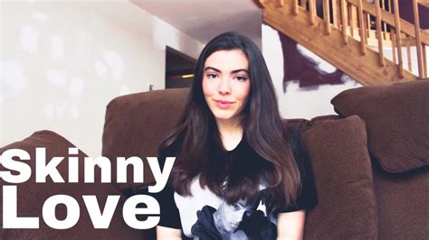 Skinny Love Birdy Cover Youtube