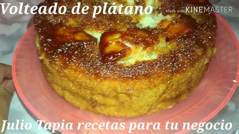 Top Imagen Receta Volteado De Platano Abzlocal Mx