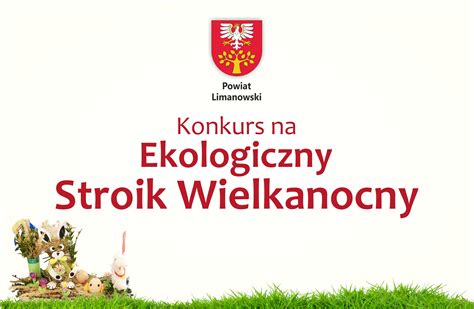 Zapraszamy do udziału w Powiatowym Konkursie na Ekologiczny Stroik