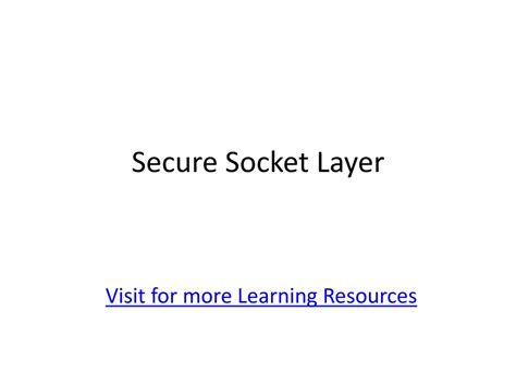 PPT Secure Socket Layer Architecture Understanding SSL Protocols And