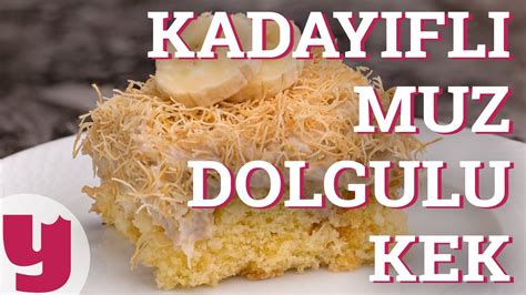 Kaday Fl Muz Dolgulu Kek Tarifi Pudingi Inde Yemek Youtube