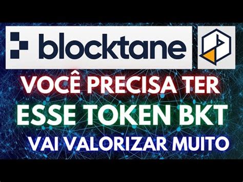 BLOCKTANE VOCÊ PRECISA TER ESSE TOKEN BKT VAI VALORIZAR MUITO YouTube