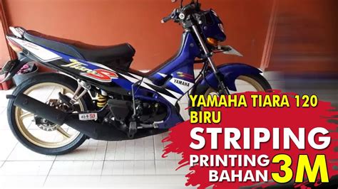 Striping Yamaha Tiara S 120 Biru YouTube