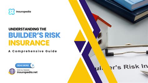 Understanding Builders Risk Insurance A Comprehensive Guide 2024