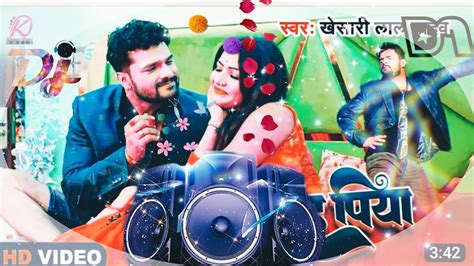 बउराह पिया Khesari Lal Yadav Ft Rani Baurah Piya Latest Bhojpuri Superhit Song 2023