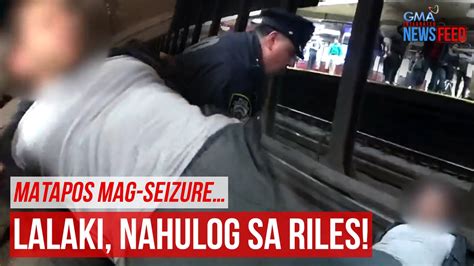 Matapos Mag Seizure Lalaking Nahulog Sa Riles GMA Integrated