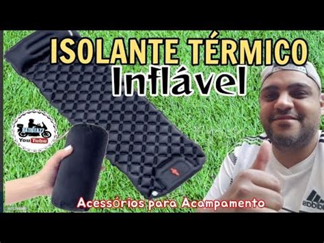 UNBOXING Isolante Térmico para Acampamento YouTube