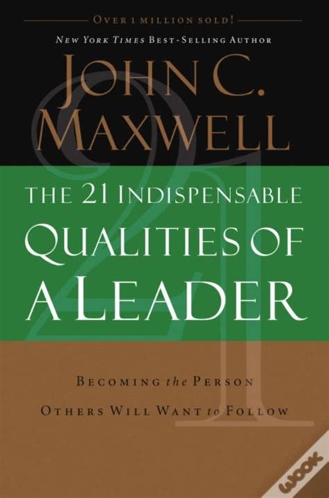 21 Indispensable Qualities Of A Leader De John C Maxwell Livro WOOK