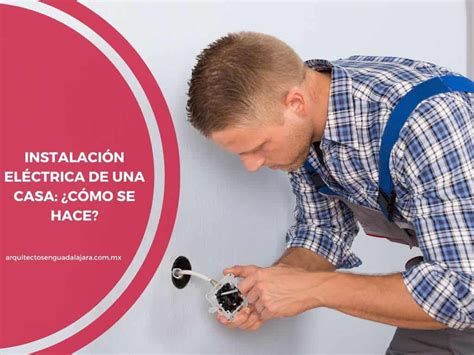 Instalación Eléctrica De Una Casa ¿cómo Se Hace Diseño De Casas De