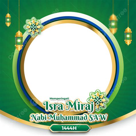 Twibbon Hari Isra Miraj 1444 H Nabi Muhammad Saw Twibbon Isra Miraj