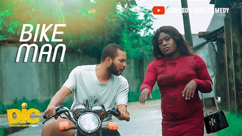 Bike Man Denilson Igwe Comedy Youtube