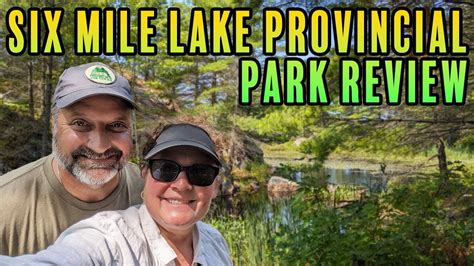 S05e06 Six Mile Lake Provincial Park Review Youtube