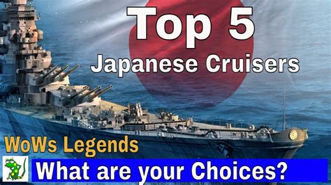 Top 5 Japanese Cruisers World Of Warships Legends YouTube