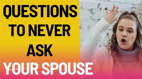 3 Questions You Should Never Ask Your Husband Wife Marriage Youtube