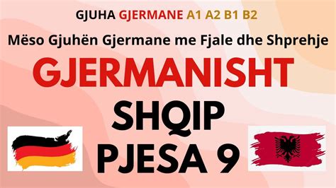 Gjuha Shprehje Dhe Fjale Gjermanisht Shqip A1 A2 B1 PJESA 9 YouTube