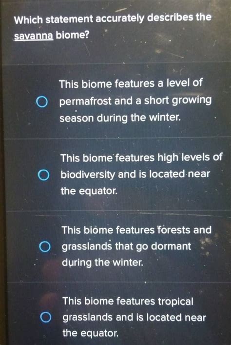 Solved Which Statement Accurately Describes The Savanna Biome This Biome Features A Level Of