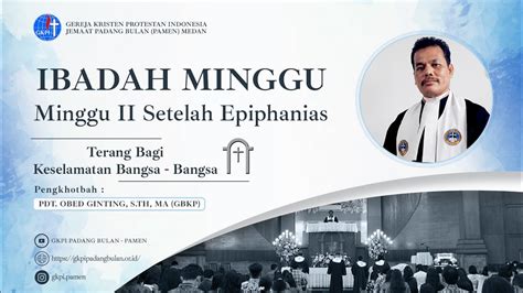 Ibadah Minggu II Setelah Epiphanias Minggu 15 01 2023 MALAM