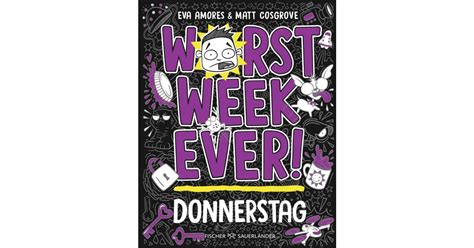 Worst Week Ever Donnerstag Matt Cosgrove Eva Amores S Fischer