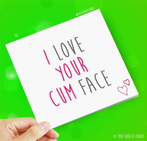 I Love Your Cum Face Rude Funny Offensive Card Novelty Etsy Uk