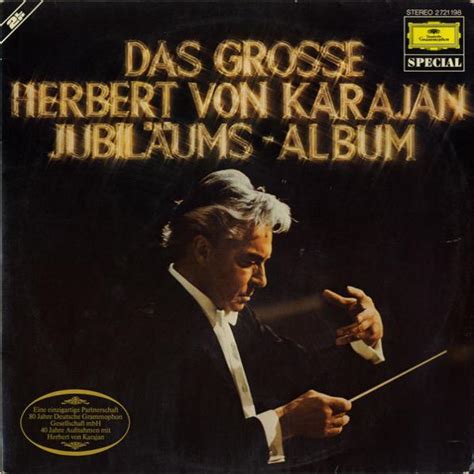 Das Grosse Herbert Von Karajan Jubiläums Album Herbert Von Karajan