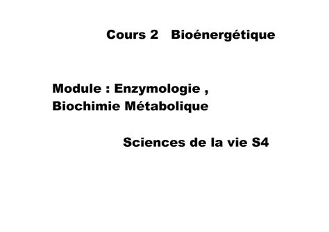 Bioénergétique et metabolique Cours 2 Bioénergétique Module